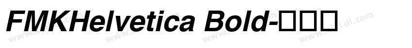 FMKHelvetica Bold字体转换
